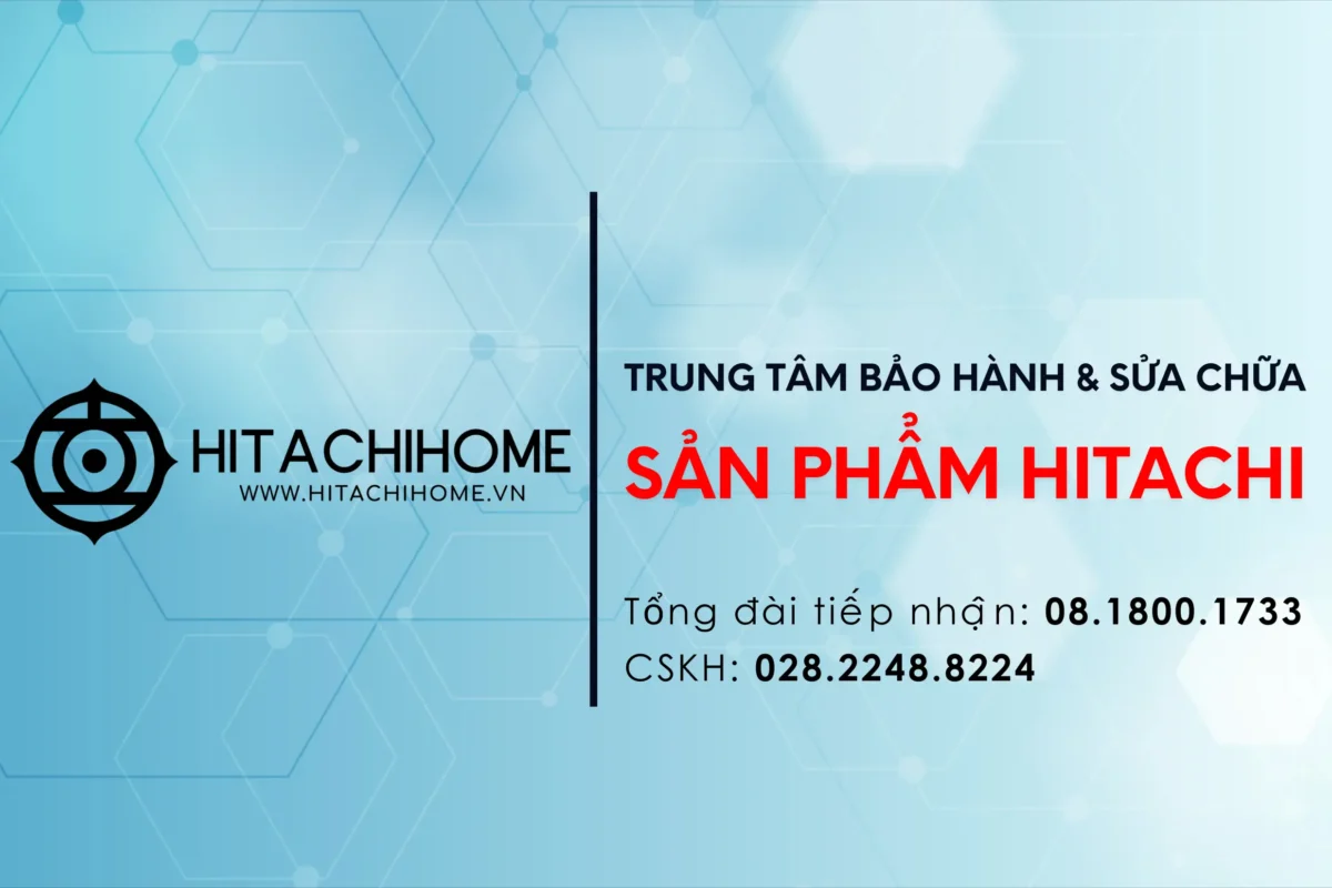 Dich vu sua chua san pham hitachi chinh thuc tai viet nam