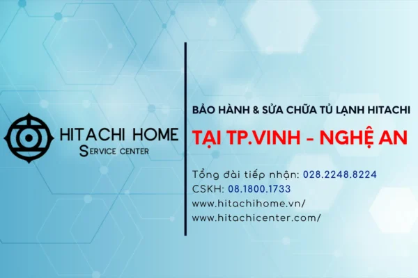Trung tam bao hanh tu lanh hitachi tai tp vinh tong dai cskh hitachi tai nghe an