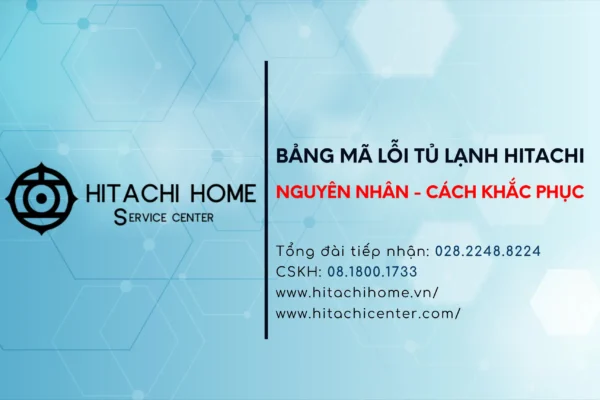 Bang ma loi tu lanh hitachi huong dan chi tiet cho nguoi dung