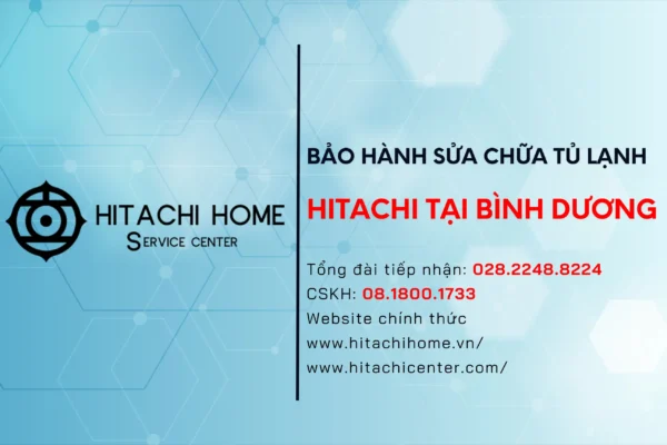 Dia chi sua tu lanh hitachi tai binh duong trung tam sua tu lanh hitachi chinh hang binh duong