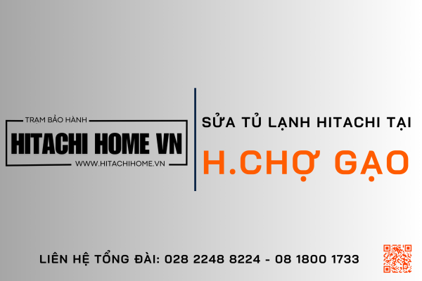 Trung tam sua tu lanh hitachi tai huyen cho gao