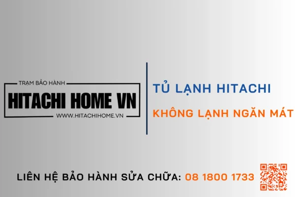 Cach khac phuc tu lanh hitachi khong lanh ngan mat dich vu chinh hang 100 681ed3deb41d1