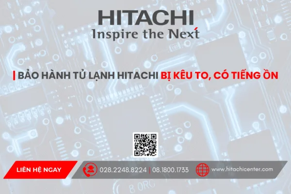 Huong dan kiem tra va khac phuc tu lanh hitachi bi keu to