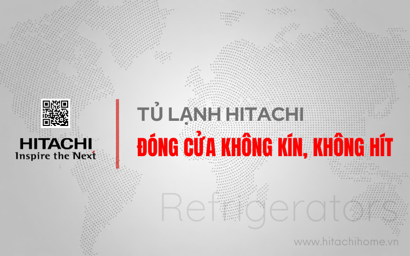 Tu lanh hitachi dong cua khong kin (1)