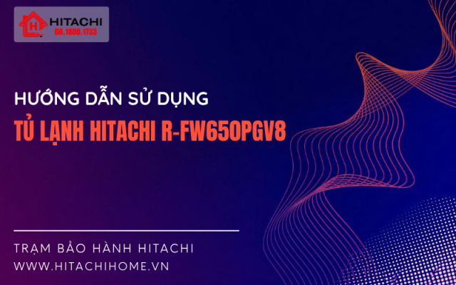 Tu lanh hitachi rfw650pgv8 thong sao ky thuat va hdsd 2