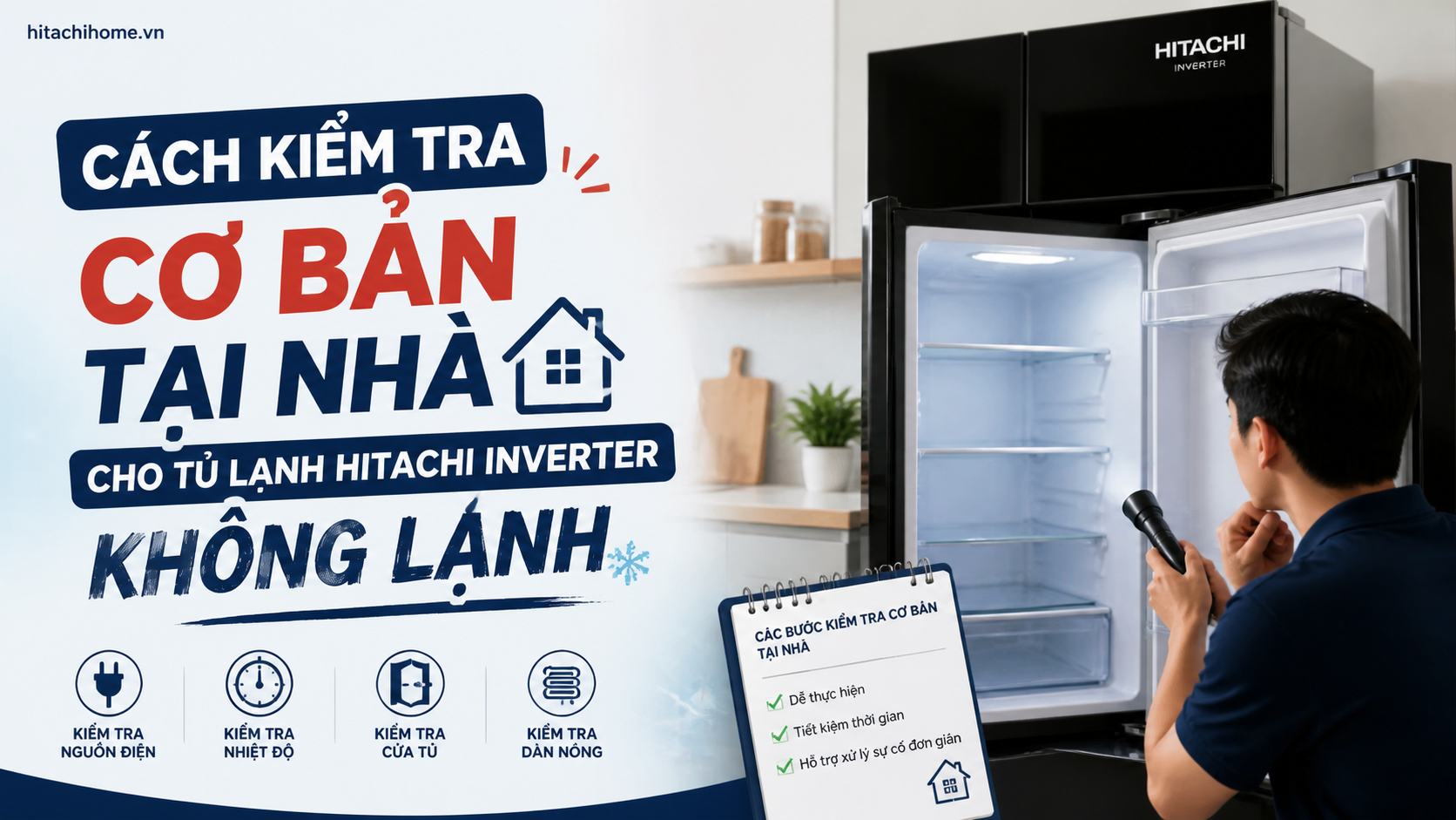 Cách kiểm tra cơ bản tại nhà cho tủ lạnh Hitachi Inverter không lạnh
