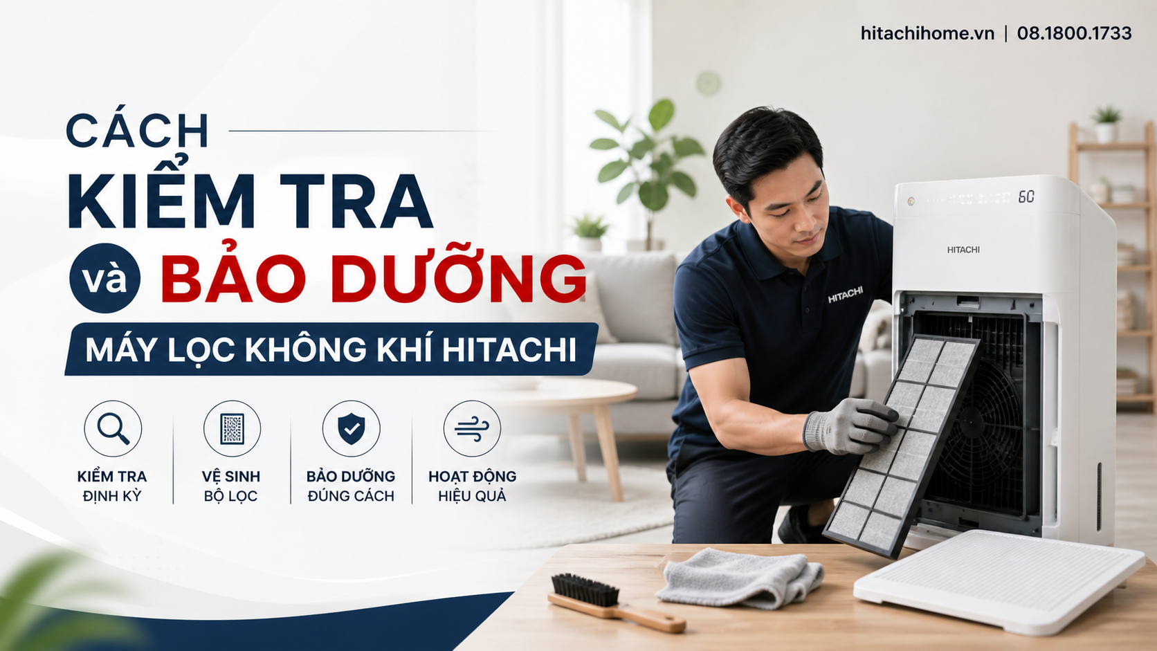 Cách kiểm tra và bảo dưỡng máy lọc không khí Hitachi Cách kiểm tra và bảo dưỡng máy lọc không khí Hitachi