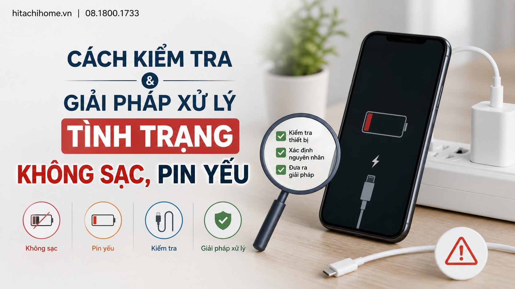Cách kiểm tra và giải pháp xử lý tình trạng không sạc, pin yếu