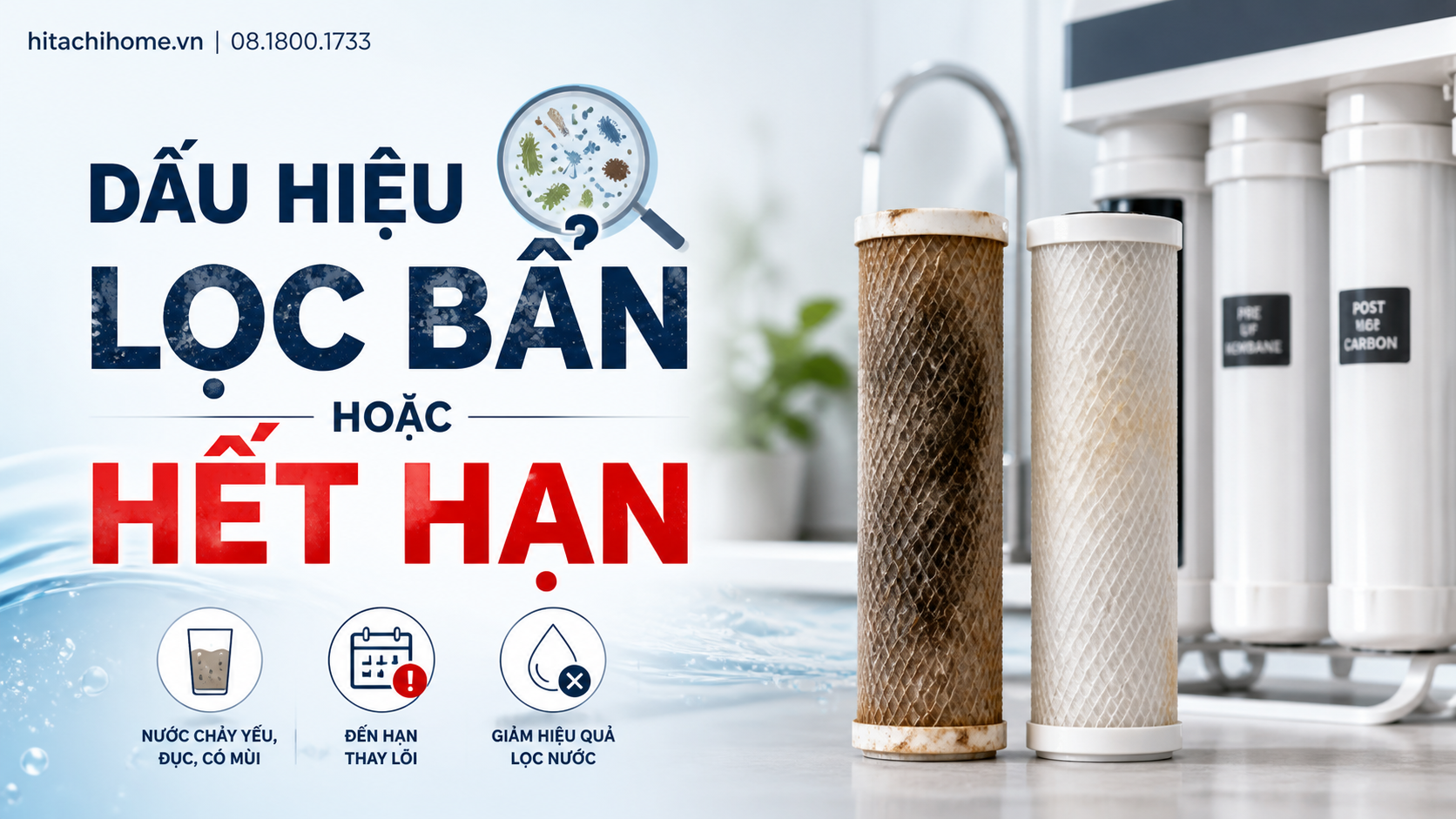 Dấu hiệu lọc bẩn hoặc hết hạn Dấu hiệu lọc bẩn hoặc hết hạn