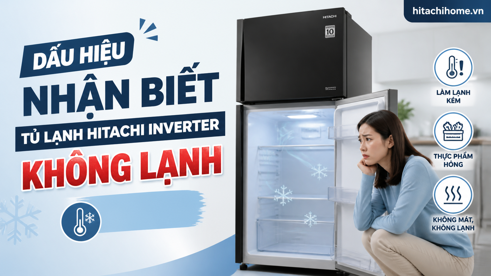 Dấu hiệu nhận biết tủ lạnh Hitachi Inverter không lạnh