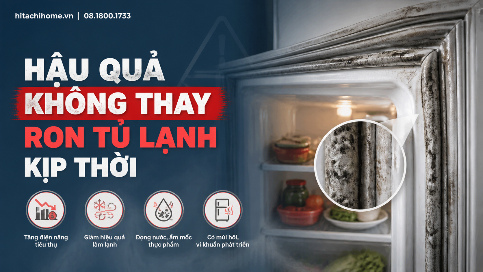 Hậu quả không thay ron tủ lạnh kịp thời