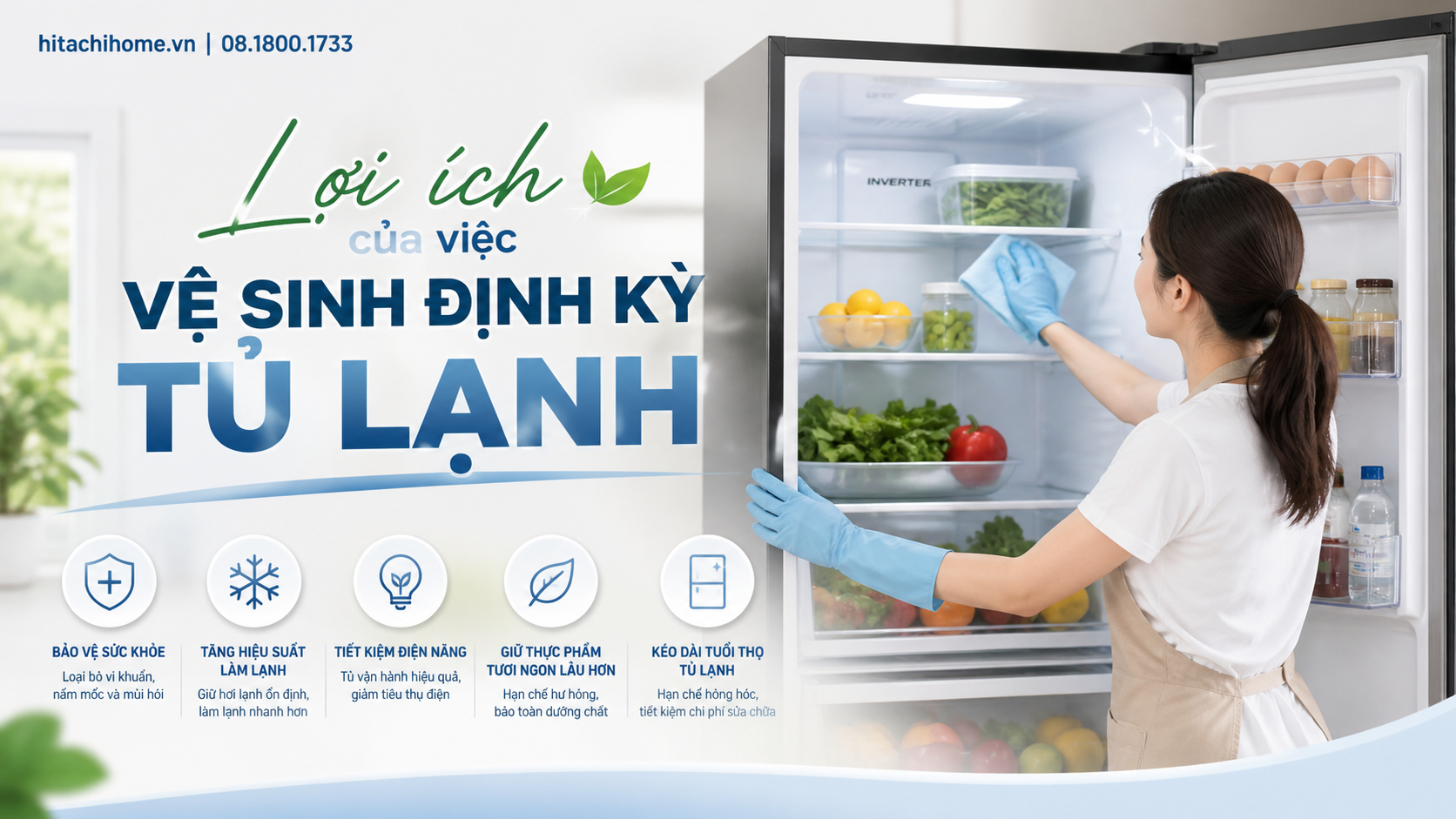 Lợi ích của việc vệ sinh định kỳ tủ lạnh