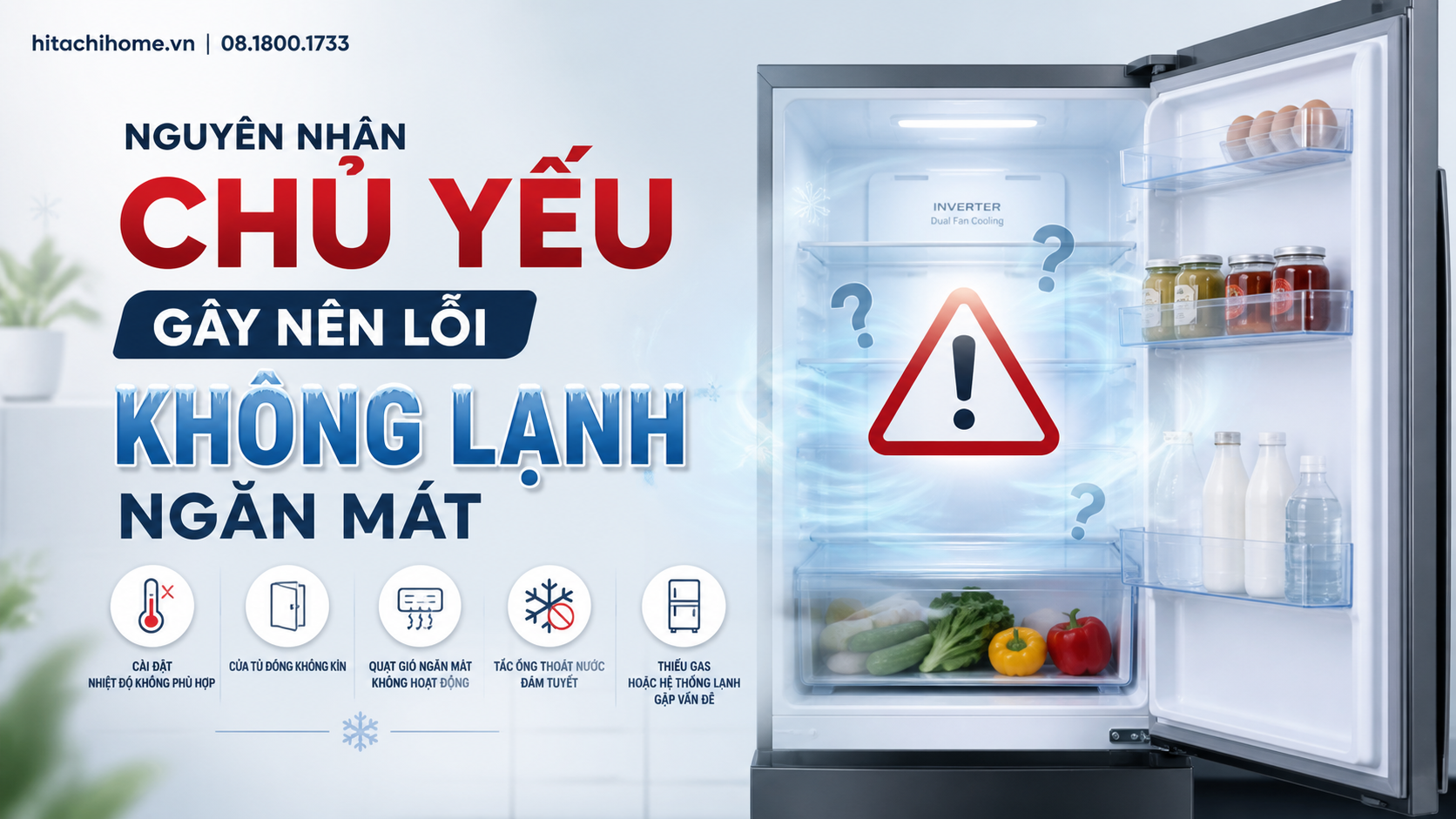 Nguyên Nhân Chủ Yếu Gây Nên Lỗi Không Lạnh Ngăn Mát