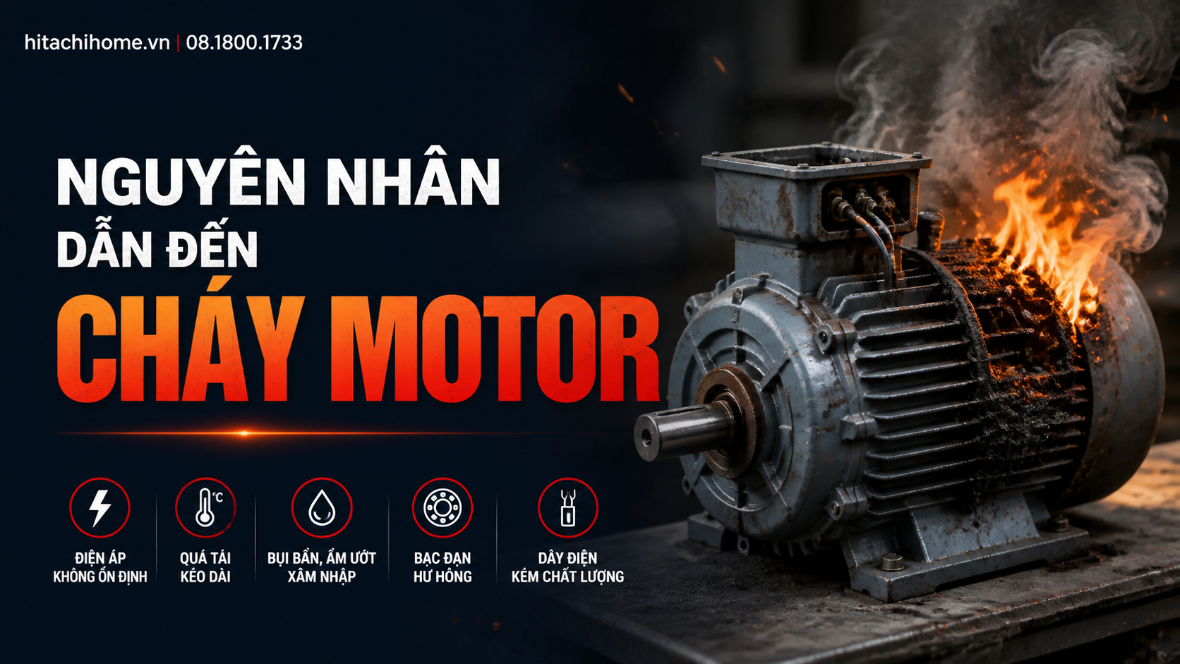Nguyên nhân dẫn đến cháy motor