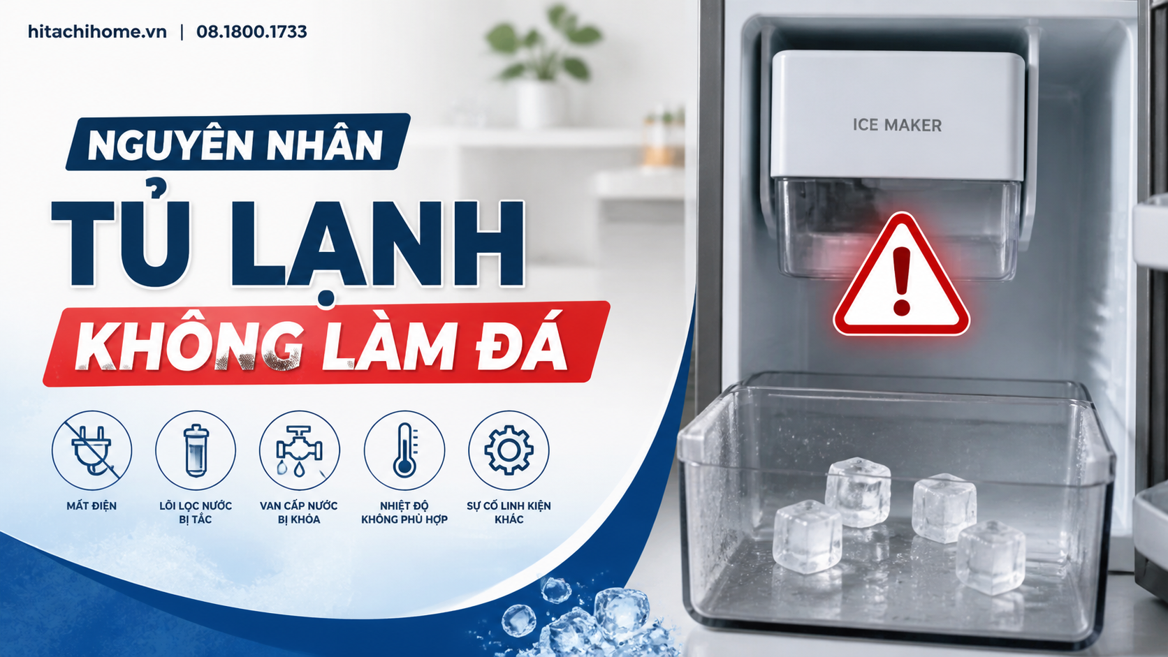 Nguyên nhân tủ lạnh không làm đá