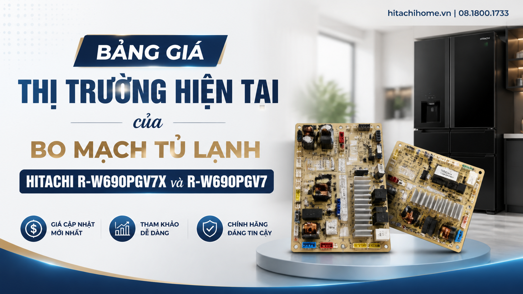 Bảng Giá Thị Trường Hiện Tại của Bo Mạch Tủ Lạnh Hitachi R-W690PGV7X và R-W690PGV7