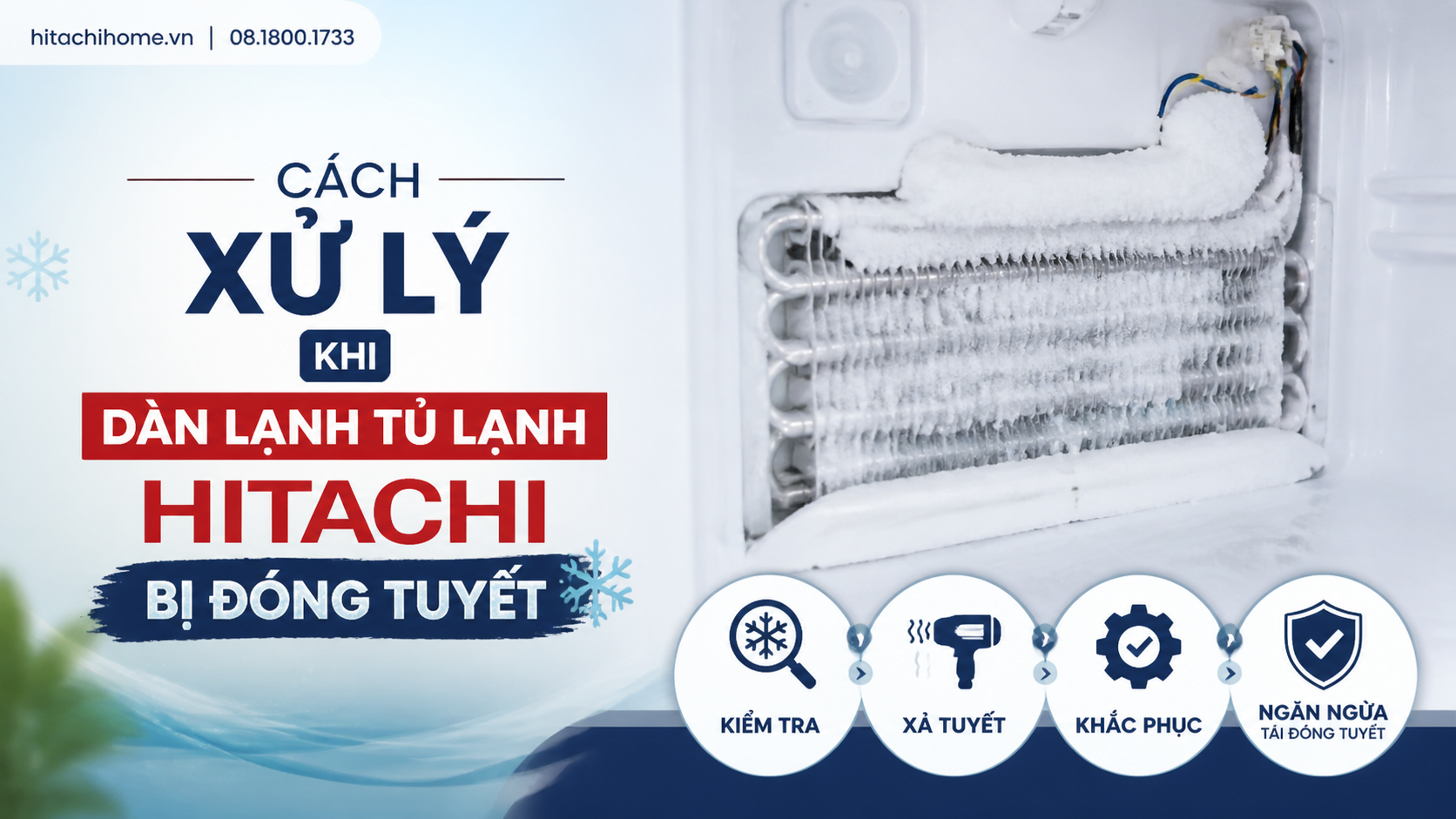 Cách xử lý khi dàn lạnh tủ lạnh Hitachi bị đóng tuyết