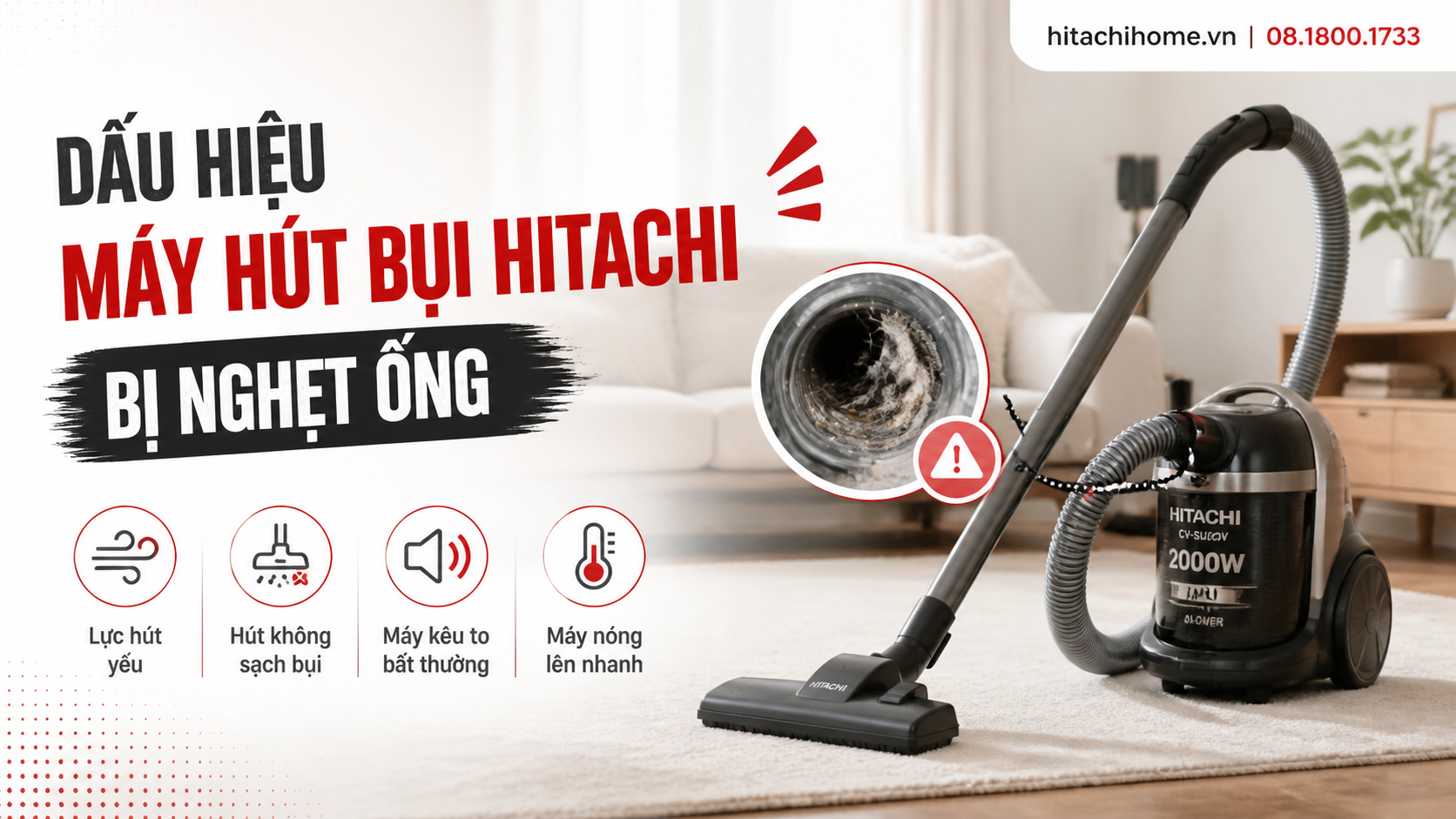 Dấu hiệu máy hút bụi Hitachi bị nghẹt ống Dấu hiệu máy hút bụi Hitachi bị nghẹt ống
