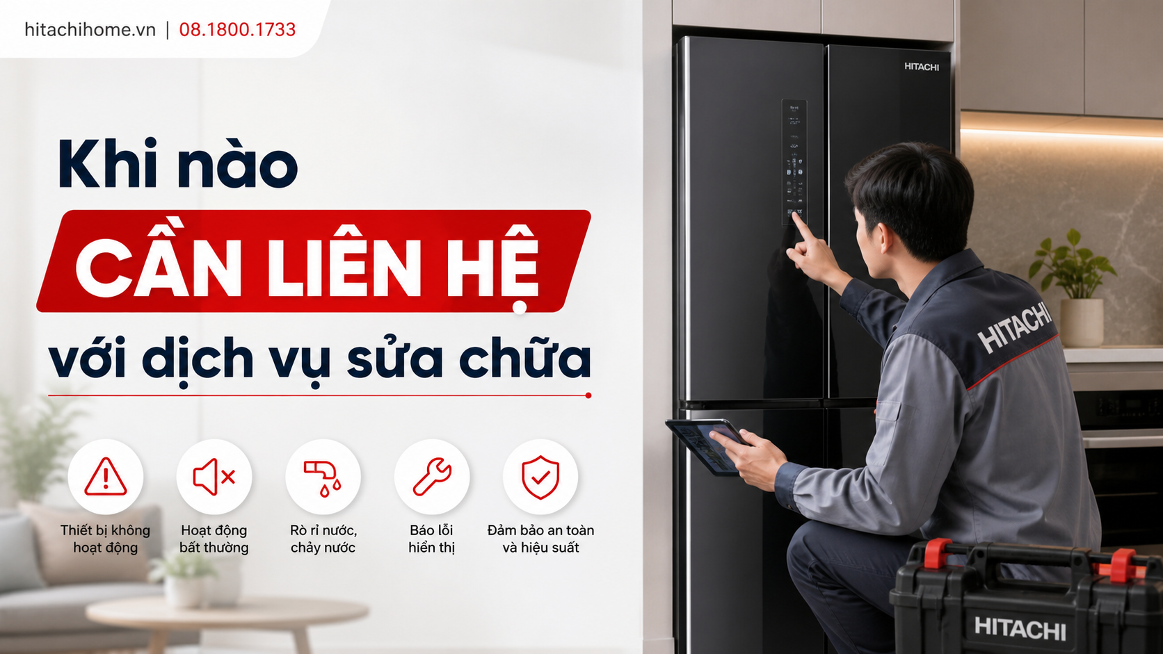 Khi nào cần liên hệ với dịch vụ sửa chữa Khi nào cần liên hệ với dịch vụ sửa chữa