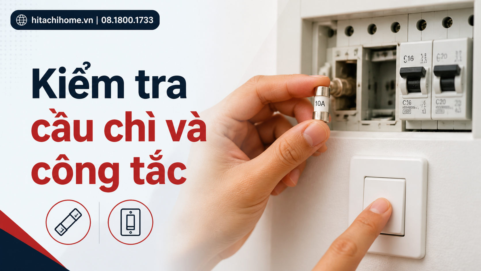 Kiểm tra cầu chì và công tắc Kiểm tra cầu chì và công tắc