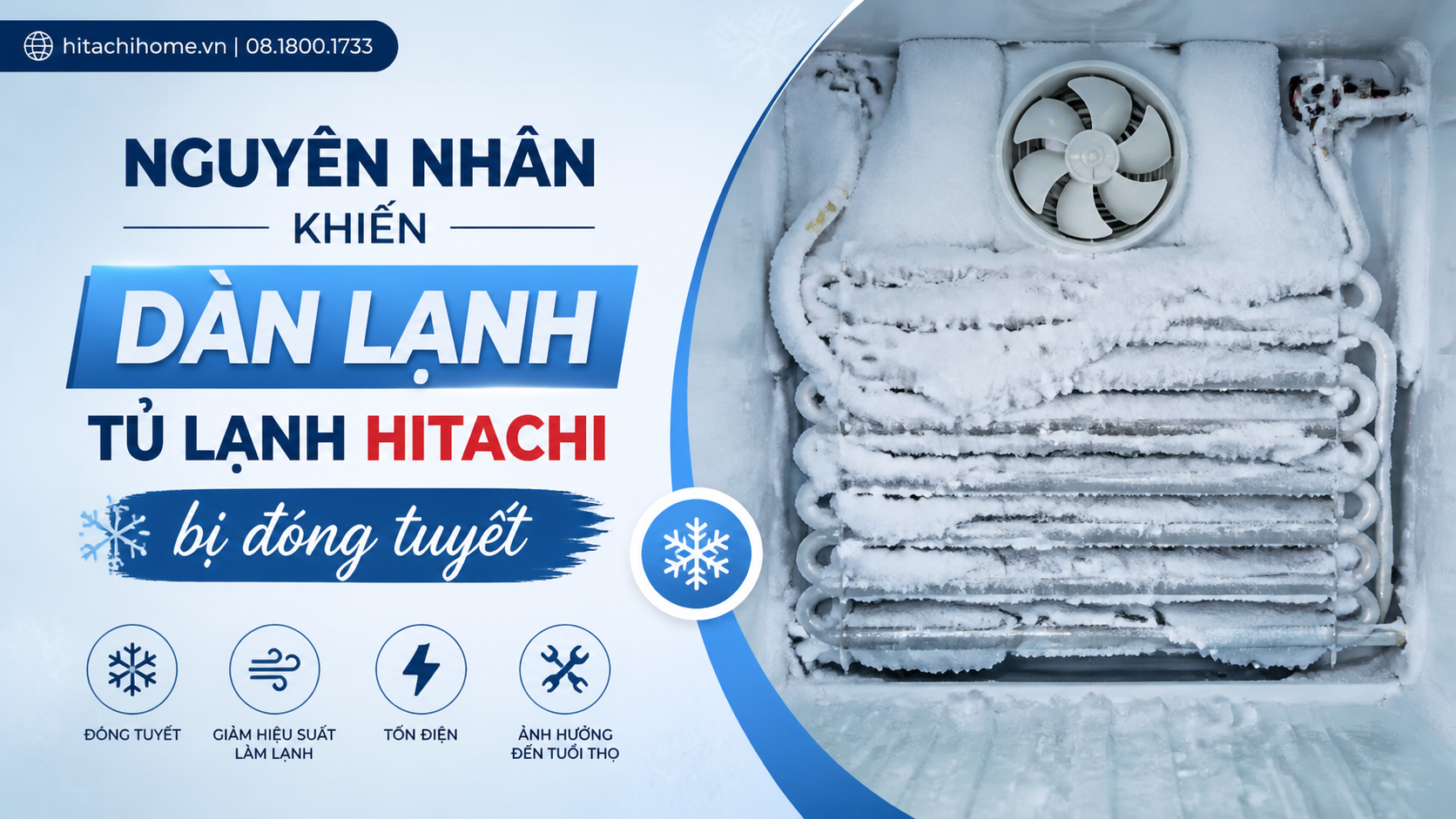 Nguyên nhân khiến dàn lạnh tủ lạnh Hitachi bị đóng tuyết