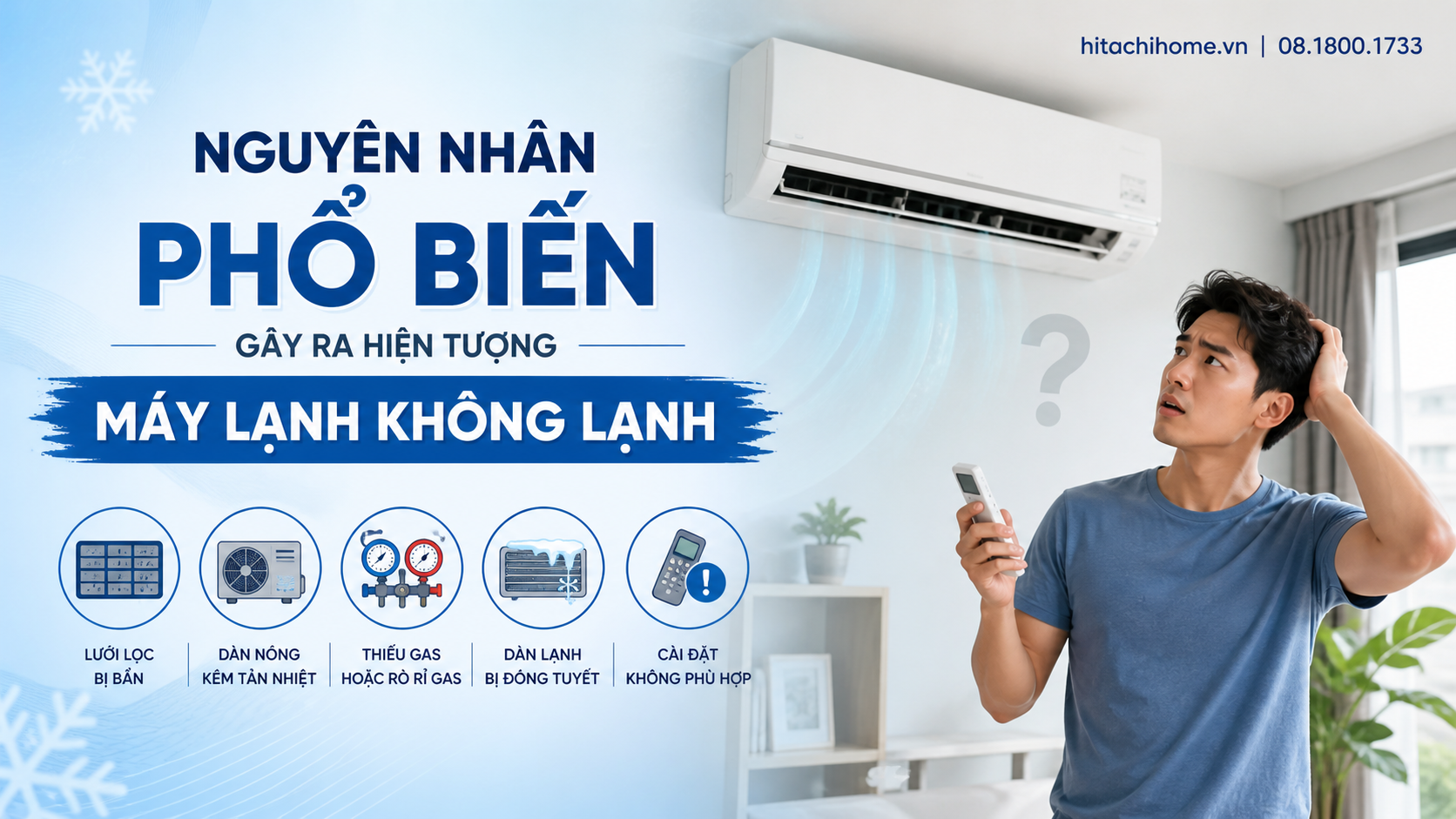 Nguyên nhân phổ biến gây ra hiện tượng máy lạnh không lạnh