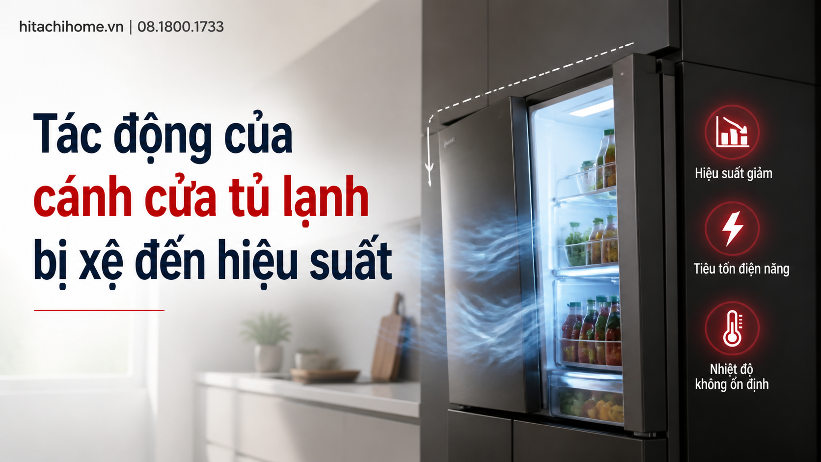 Tác động của cánh cửa tủ lạnh bị xệ đến hiệu suất Tác động của cánh cửa tủ lạnh bị xệ đến hiệu suất