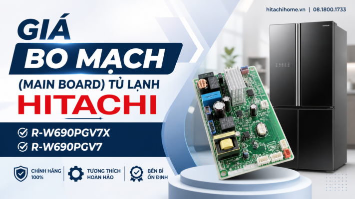 Giá bo mạch (main board) tủ lạnh Hitachi R-W690PGV7X và R-W690PGV7